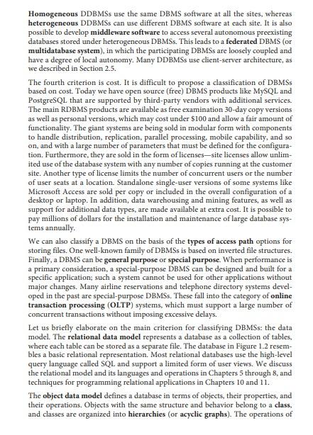 Summarize this page Homogeneous DDBMSs use the same DBMS software at all