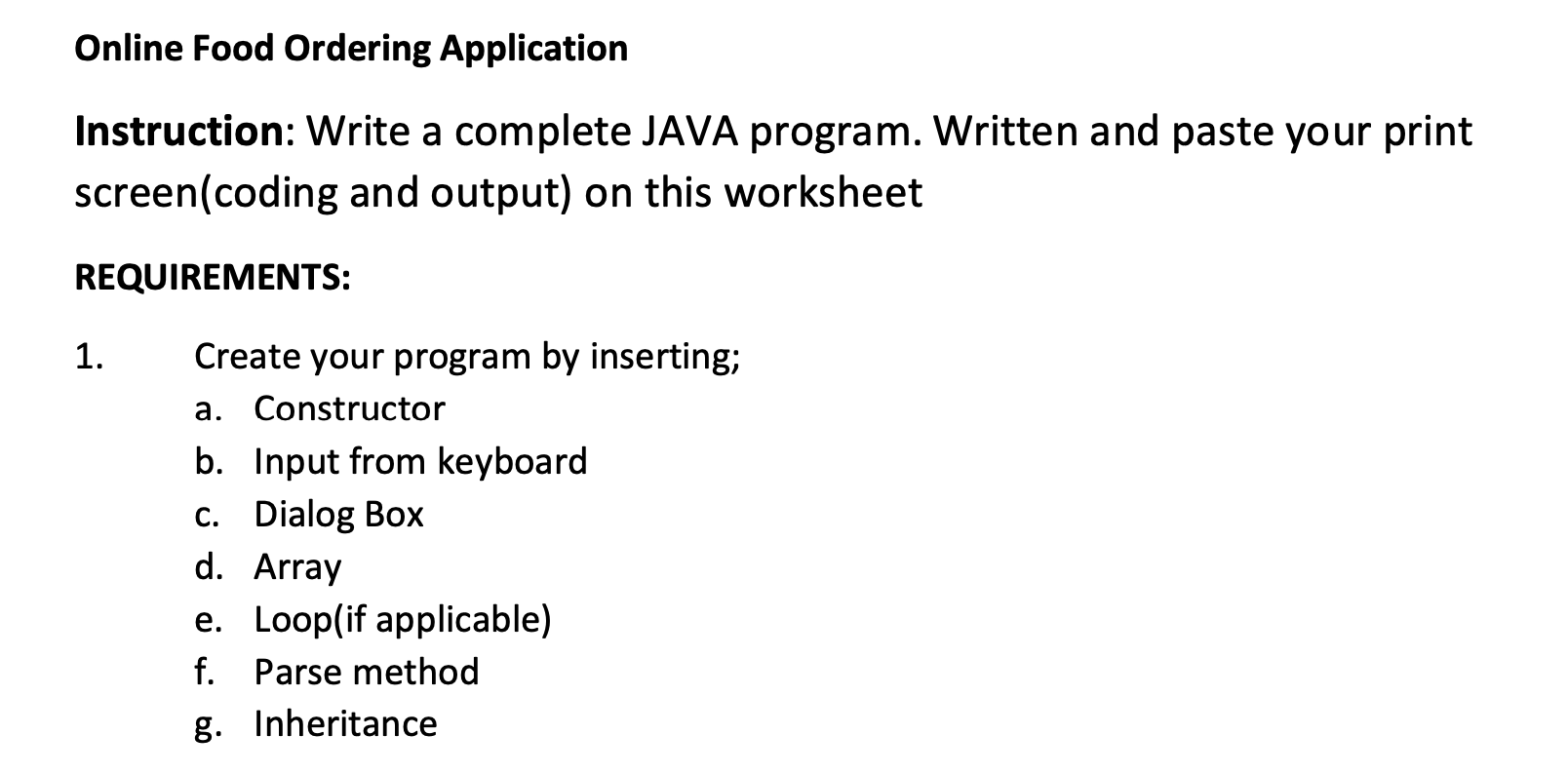 Java programming Online Food Ordering Application Instruction: Write a complete JAVA program.