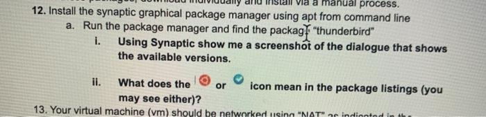 please answer this questions based on linux and virtual machine. also the