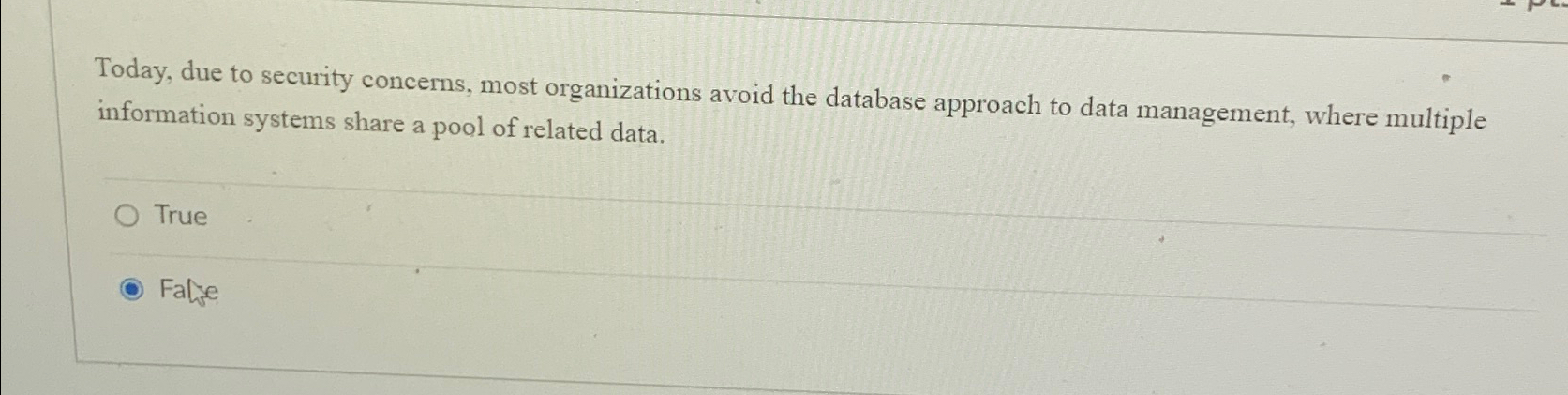  Today, due to security concerns, most organizations avoid the database approach