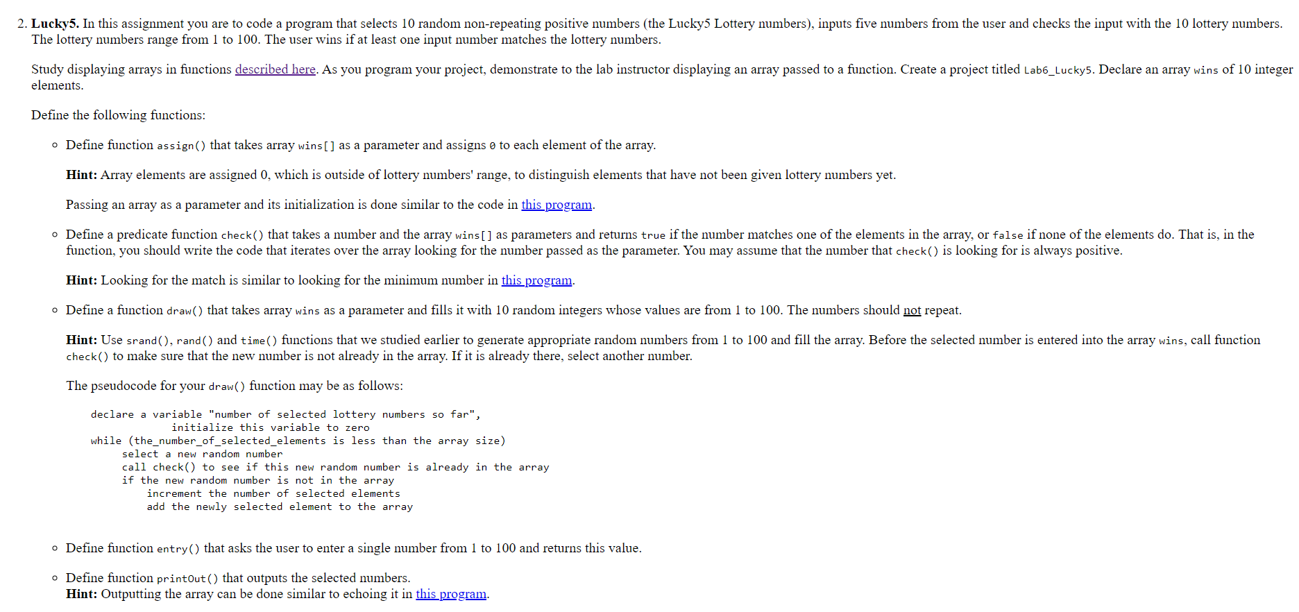 2. Lucky5. In this assignment you are to code a program