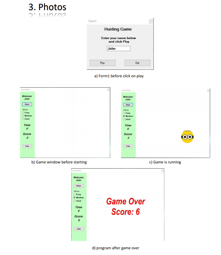Programming Language is C# 1. Introduction This is a simple Game that