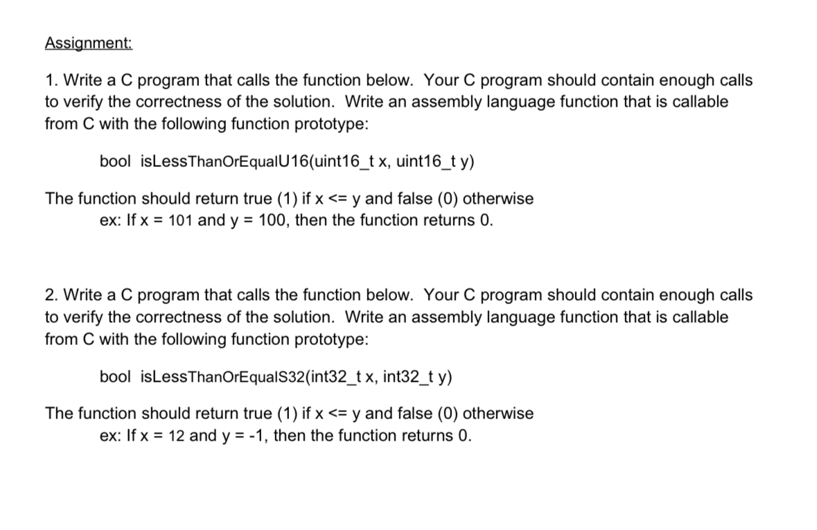  Assignment: Write a C program that calls the function below. Your