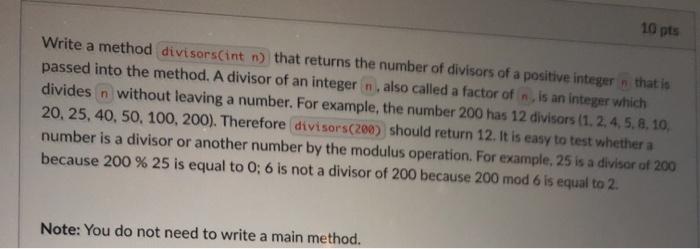  10 pts Write a method divisors(int n) that returns the number