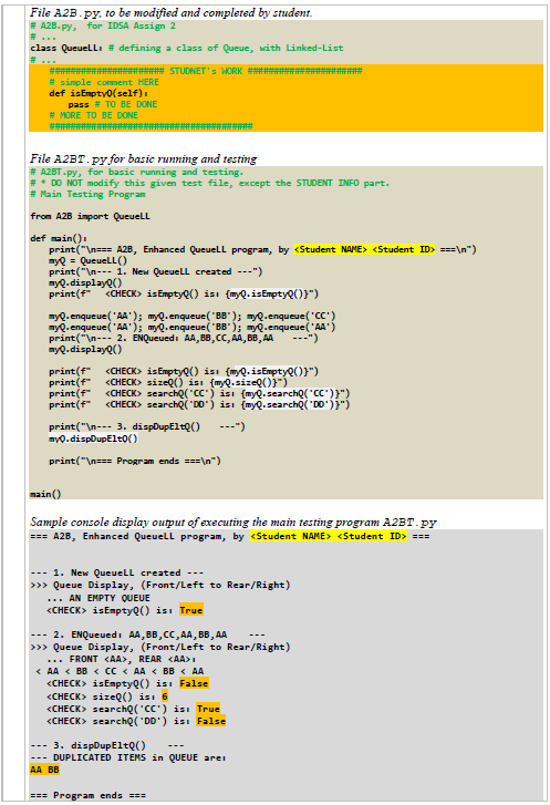 program, with the given Python files. o Enhancing our Queue: Enhance and