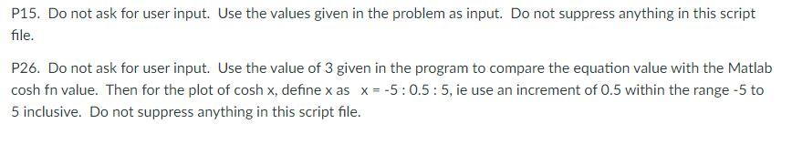 undefined P15. Do not ask for user input. Use the values given