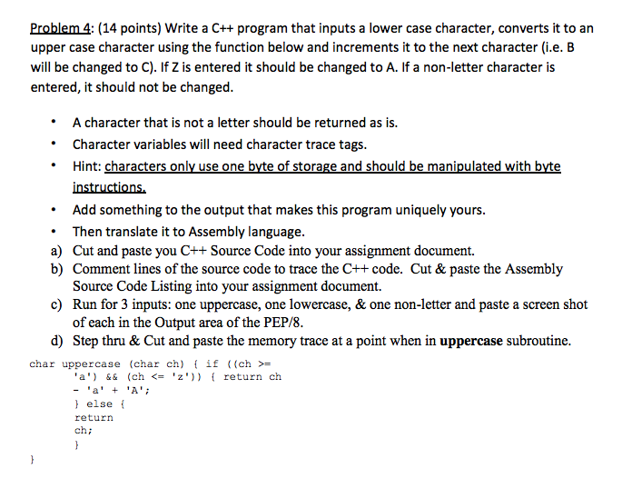  Problem4: (14 points) Write a C+ program that inputs a lower