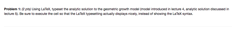 I will give thumb up Problem 1: (2 pts) Using LaTeX, typeset