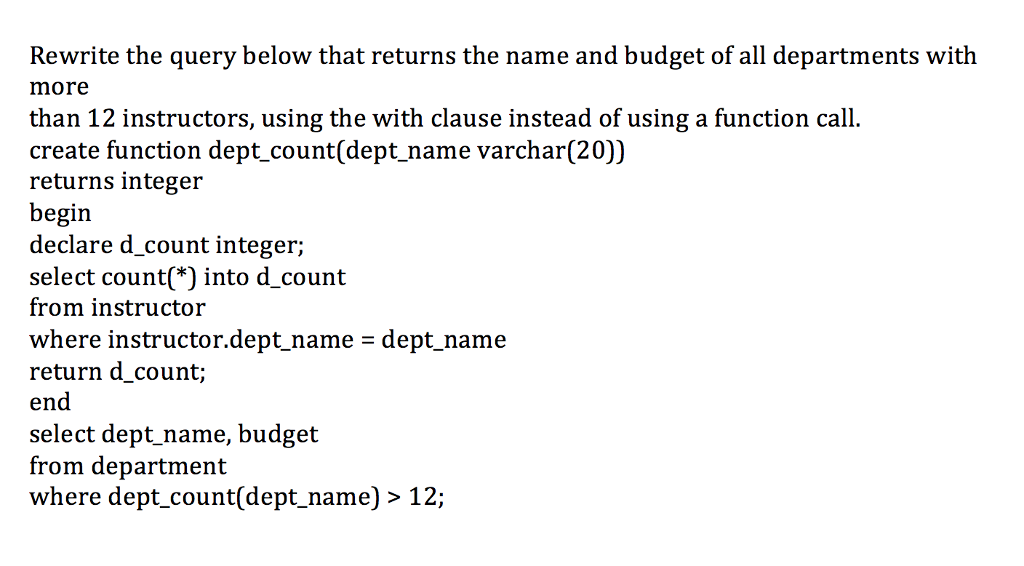 DB Q: simple answer please. Rewrite the query below that returns the