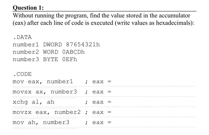Assembly language Question 1: Without running the program, find the value stored