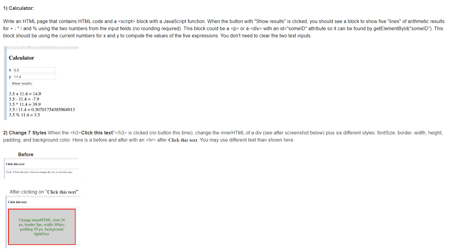 Javascript please 1) Calculator: Write an HTML page that contains HTML code