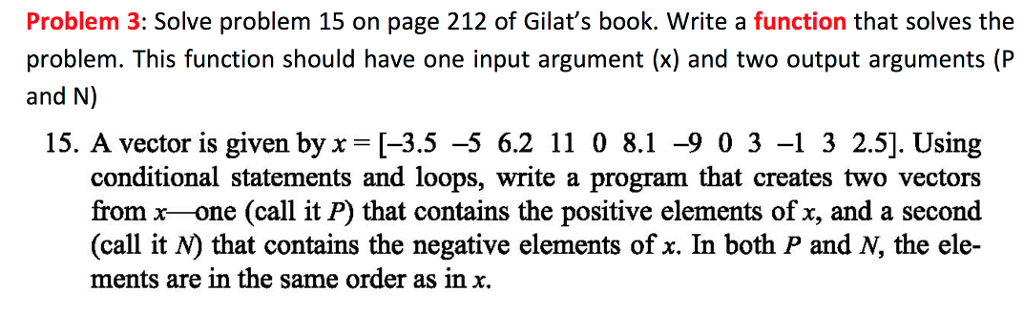 WRITE IN MATLAB Problem 3: Solve problem 15 on page 212 of
