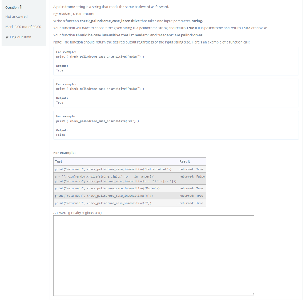 Using python. Could you help me solve the problem Thanks! A palindrome
