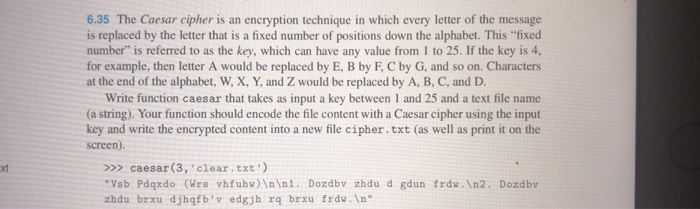  python3.6 6.35 The Caesar cipher is an encryption technique in which