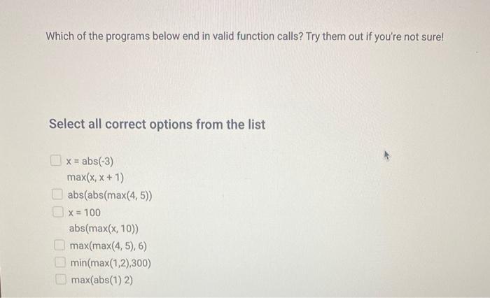  Which of the programs below end in valid function calls? Try