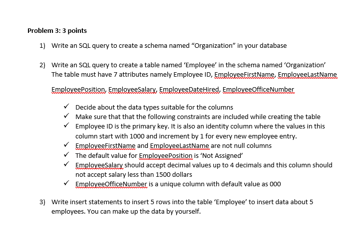  Please Answer using Microsft SQL server, thank you! Problem 3: 3