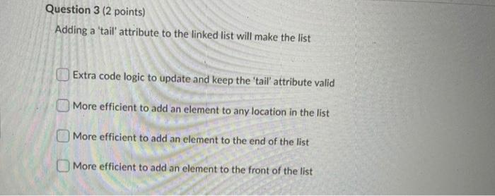  Question 3 (2 points) Adding a 'tail' attribute to the linked