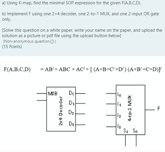  a) Using K-map, find the minimal SOP expression for the given