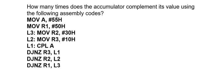  How many times does the accumulator complement its value using the