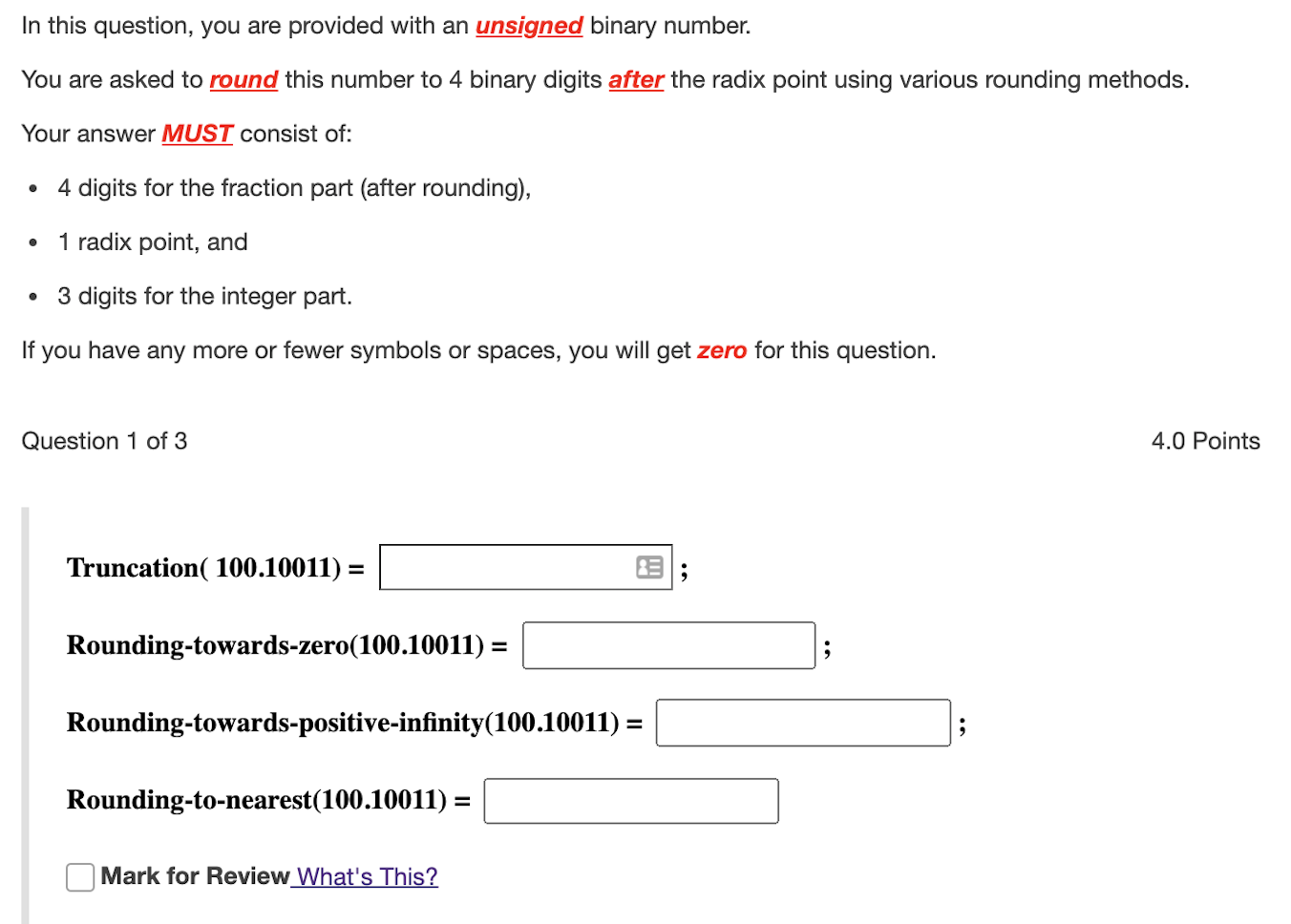  In this question, you are provided with an unsigned binary number.