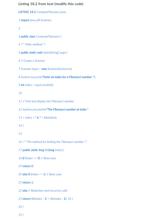 18.2 (Fibonacci numbers) Rewrite the fib method in Listing 18.2 using iterations.