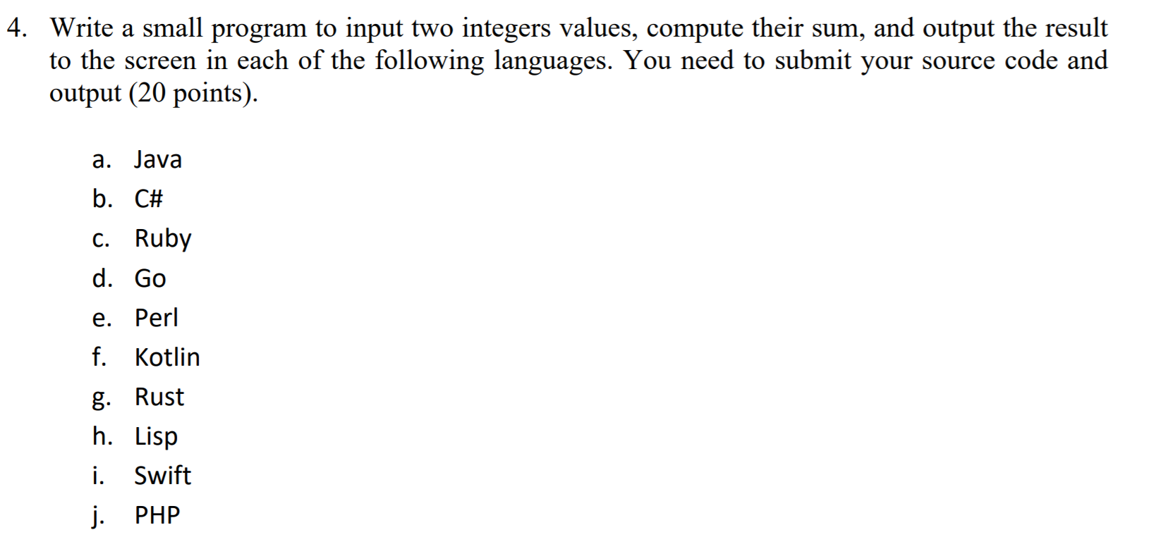  4. Write a small program to input two integers values, compute