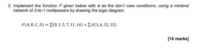  3. Implement the function F given below with d as the