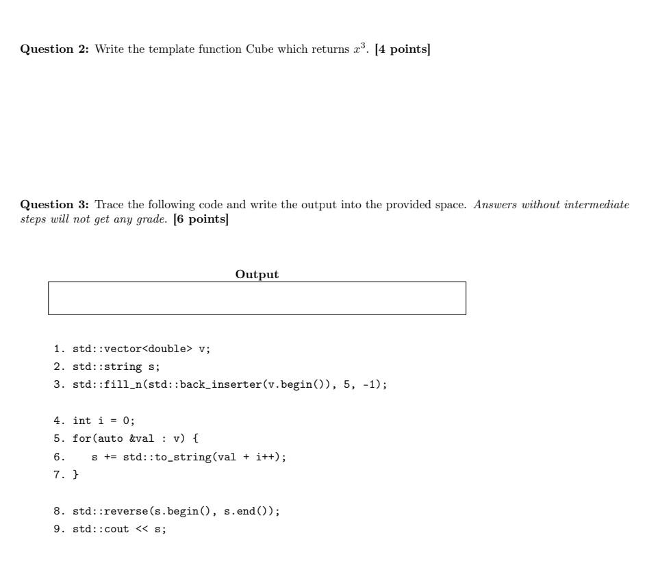 Question 2: Write the template function Cube which returns 2? (4