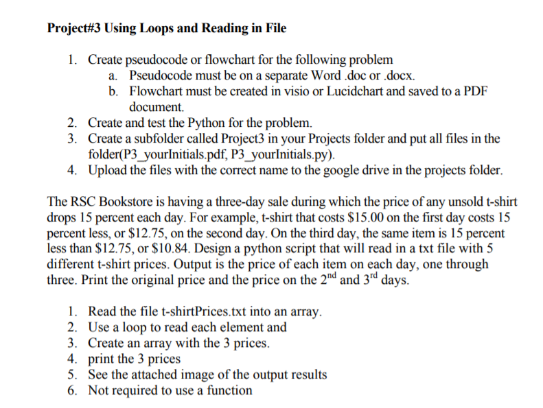 Project#3 Using Loops and Reading in File 1. Create pseudocode or