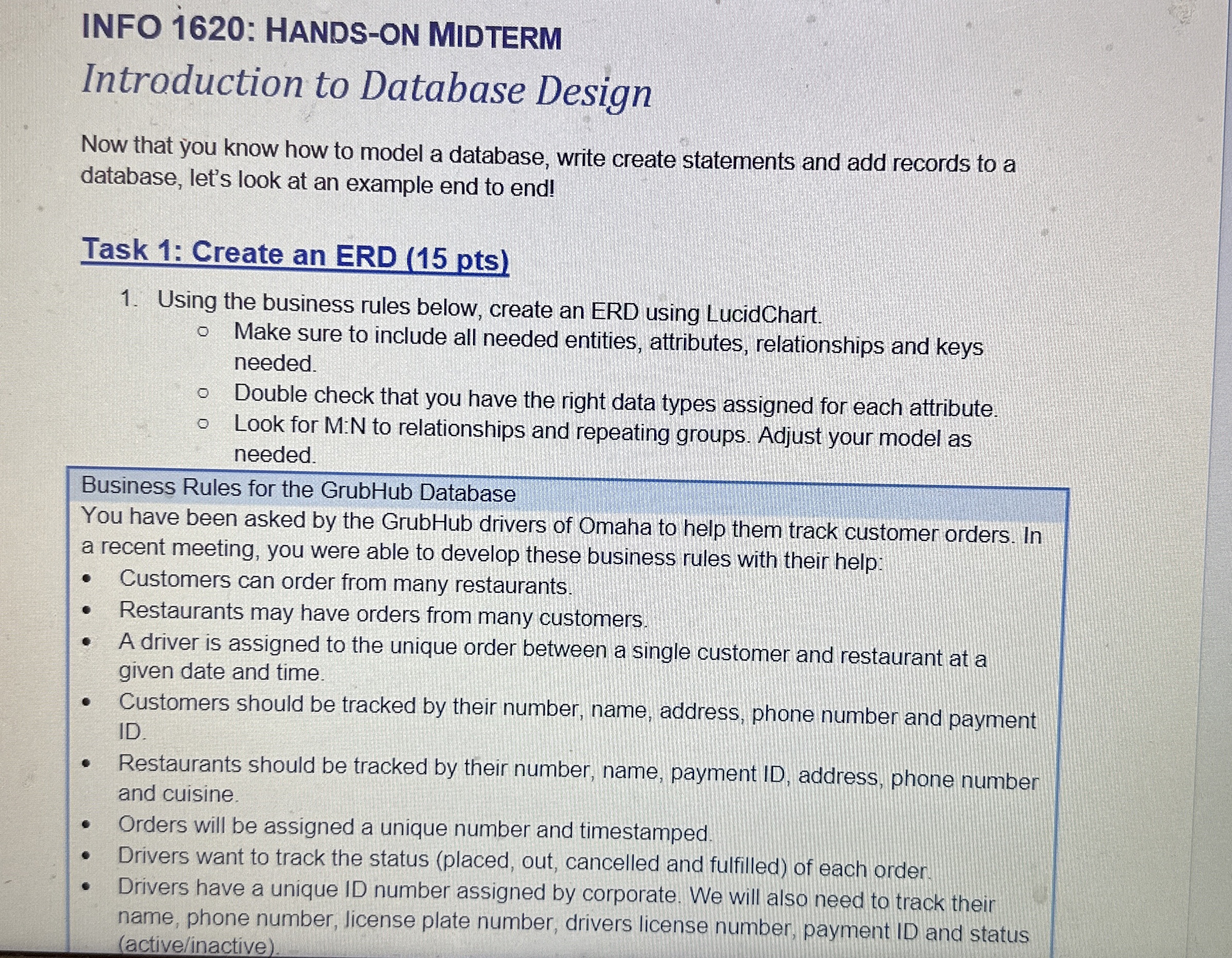  INFO 1620: HANDS-ON MIDTERM Introduction to Database Design Now that you