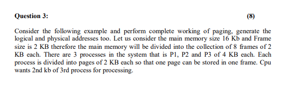 Question 3: (8) Consider the following example and perform complete working