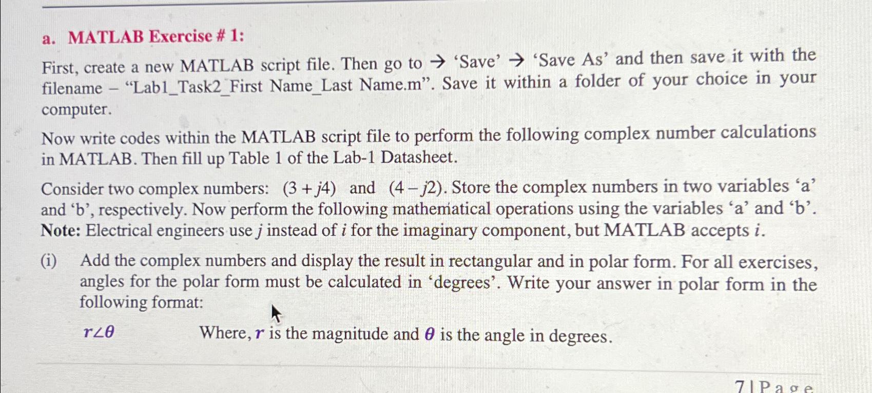  a. MATLAB Exercise # 1: First, create a new MATLAB script
