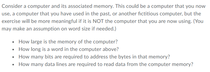  Consider a computer and its associated memory. This could be a
