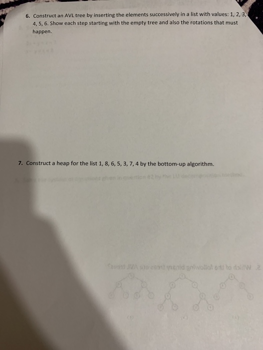  6. Construct an AVL tree by inserting the elements successively in