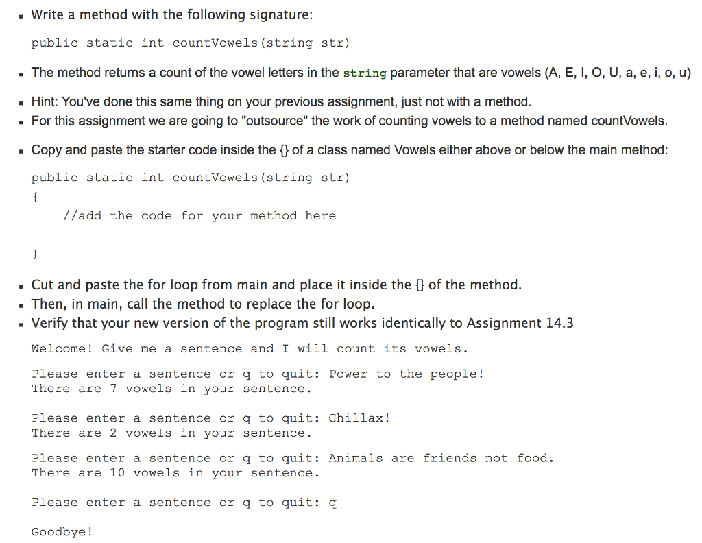 JAVA I am new to methods. This is the assignement, and this