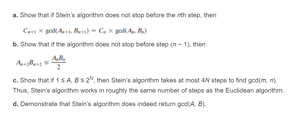  a. Show that if Stein's algorithm does not stop before the