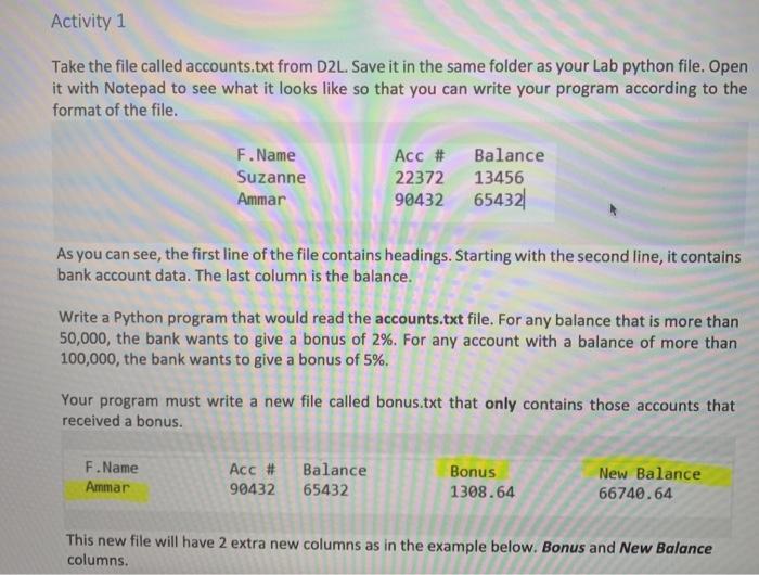 python Activity 1 Take the file called accounts.txt from D2L. Save it