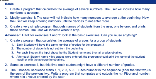 LANGUAGE : PYTHON Basic 1. Create a program that calculates the average