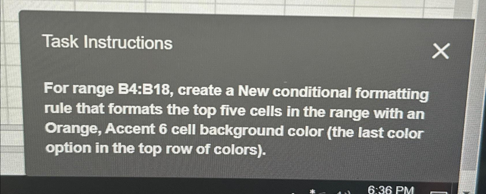  Task Instructions For range 34:318, create a New conditional formatting rule