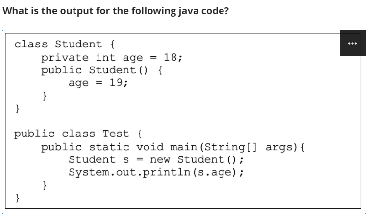  What is the output for the following java code? = class