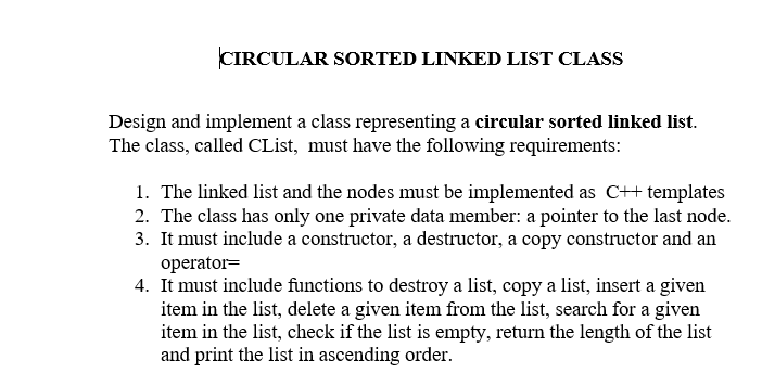  CIRCULAR SORTED LINKED LIST CLASS Design and implement a class representing