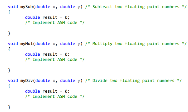 the apprioirate ASM codes for each FPU operation. Only use floating point