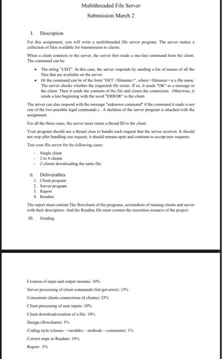  1. Description For this assignment, you will wrile a multithreaded file