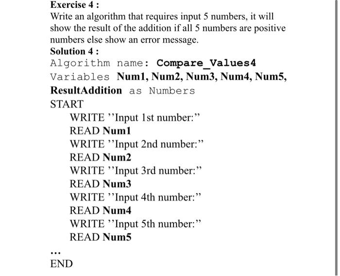  Exercise 4: Write an algorithm that requires input 5 numbers, it