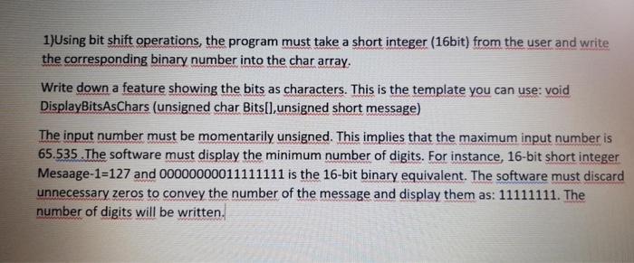 must be written C 1}Using bit shift operations, the program must