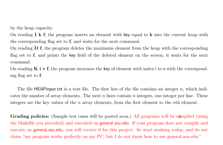 to be completed and graded on general.asu.edu, a Linux machine. You will