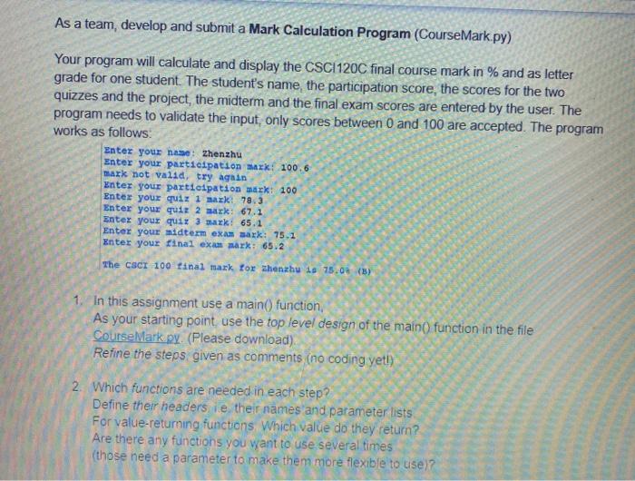  As a team, develop and submit a Mark Calculation Program (CourseMark.py)