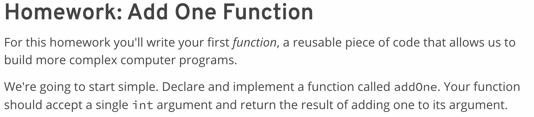 Write in java Homework: Add One Function For this homework you'll write