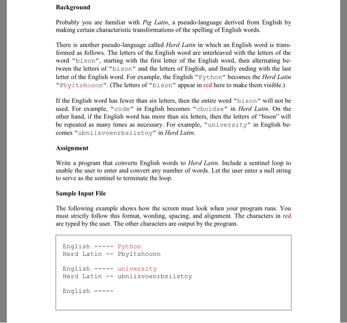  Only python programming Background Probably you are familiar with Pig Latin,