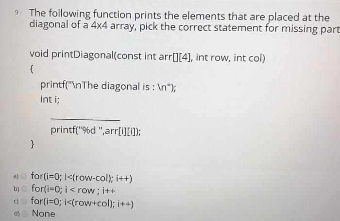 solve it as soon as possible 9. The following function prints the